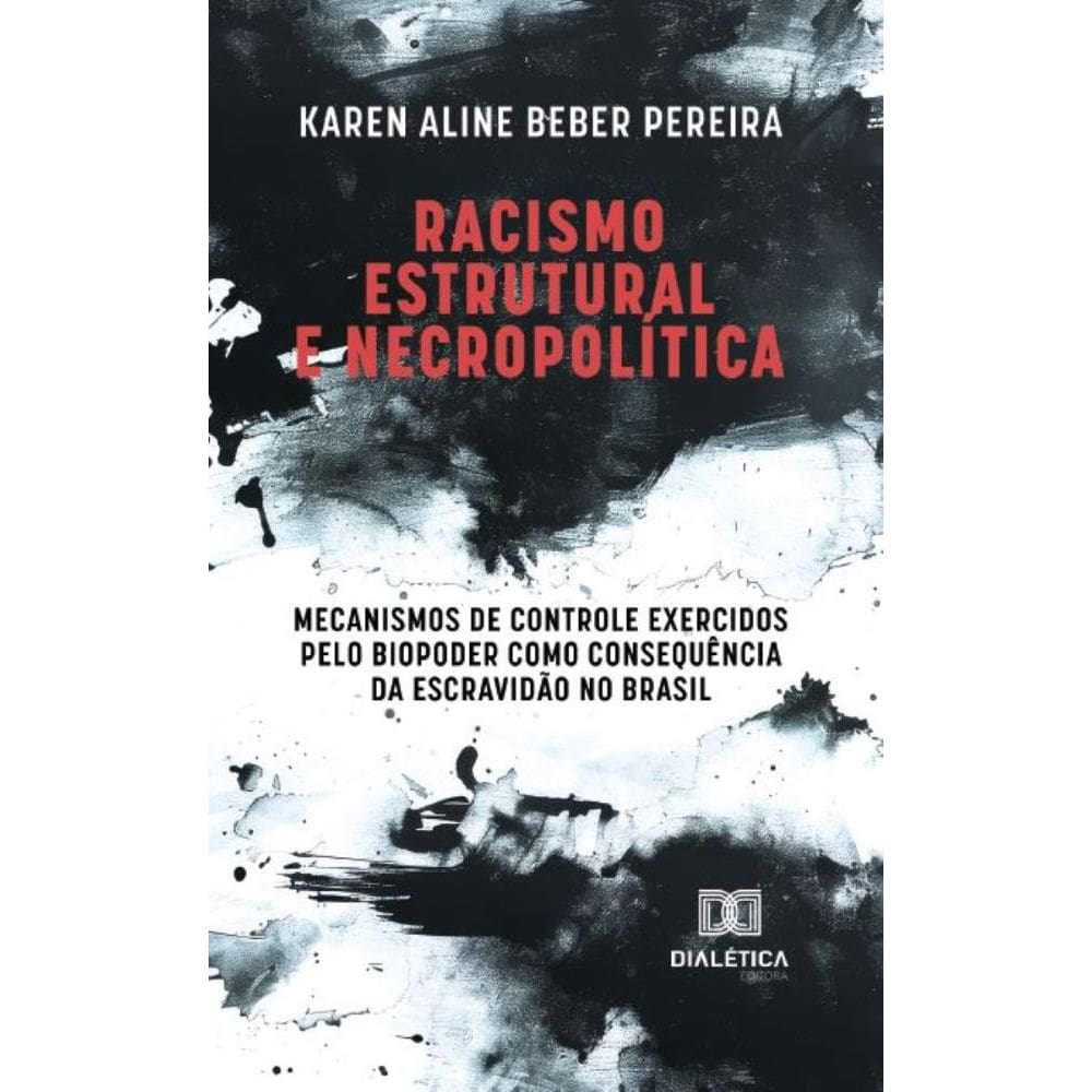 Racismo Estrutural e Necropolítica