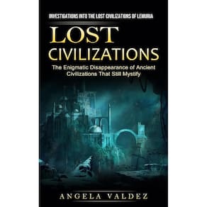 Lost Civilizations