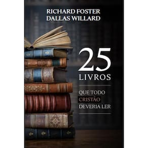 25 livros que todo cristão deveria ler