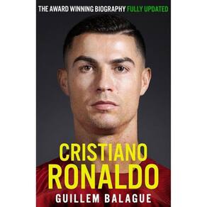 Cristiano Ronaldo - The Biography