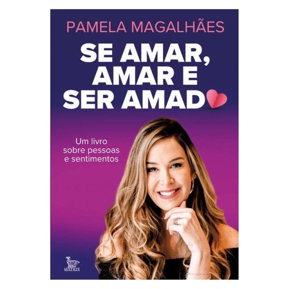 Se Amar, Amar E Ser Amado