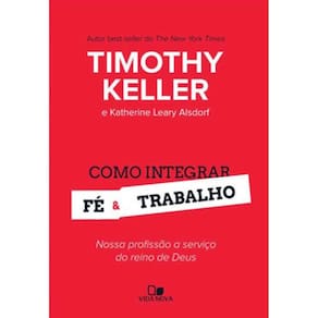 Como Integrar Fé E Trabalho