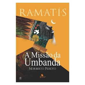A Missão Da Umbanda