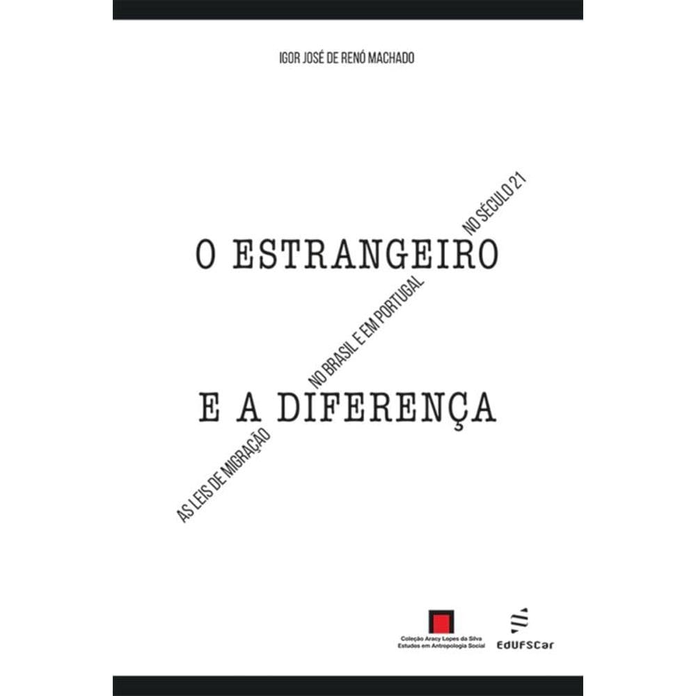 O estrangeiro e a diferença: