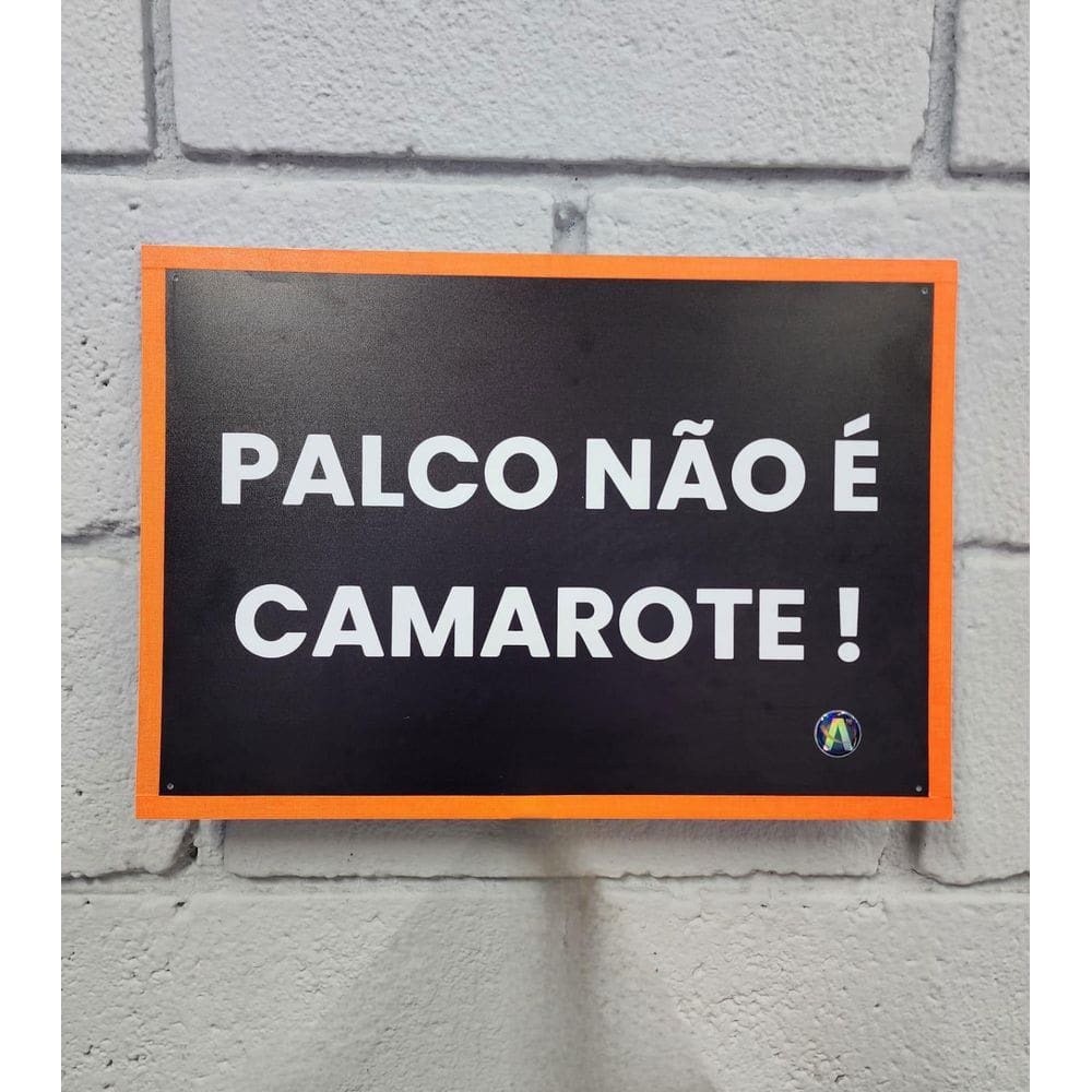 Placa De Aviso Palco Não É Camarote
