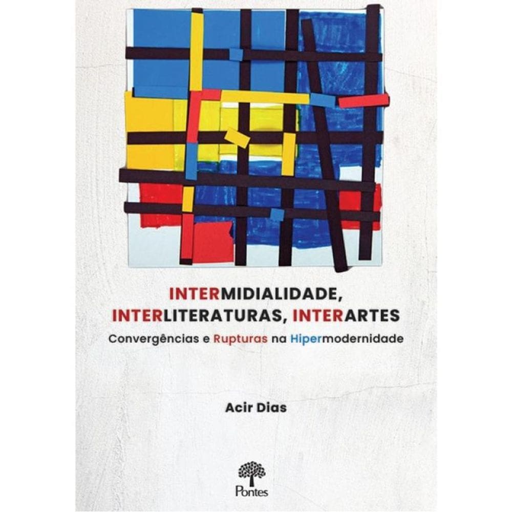 Intermidialidade, Interliteraturas, Interartes