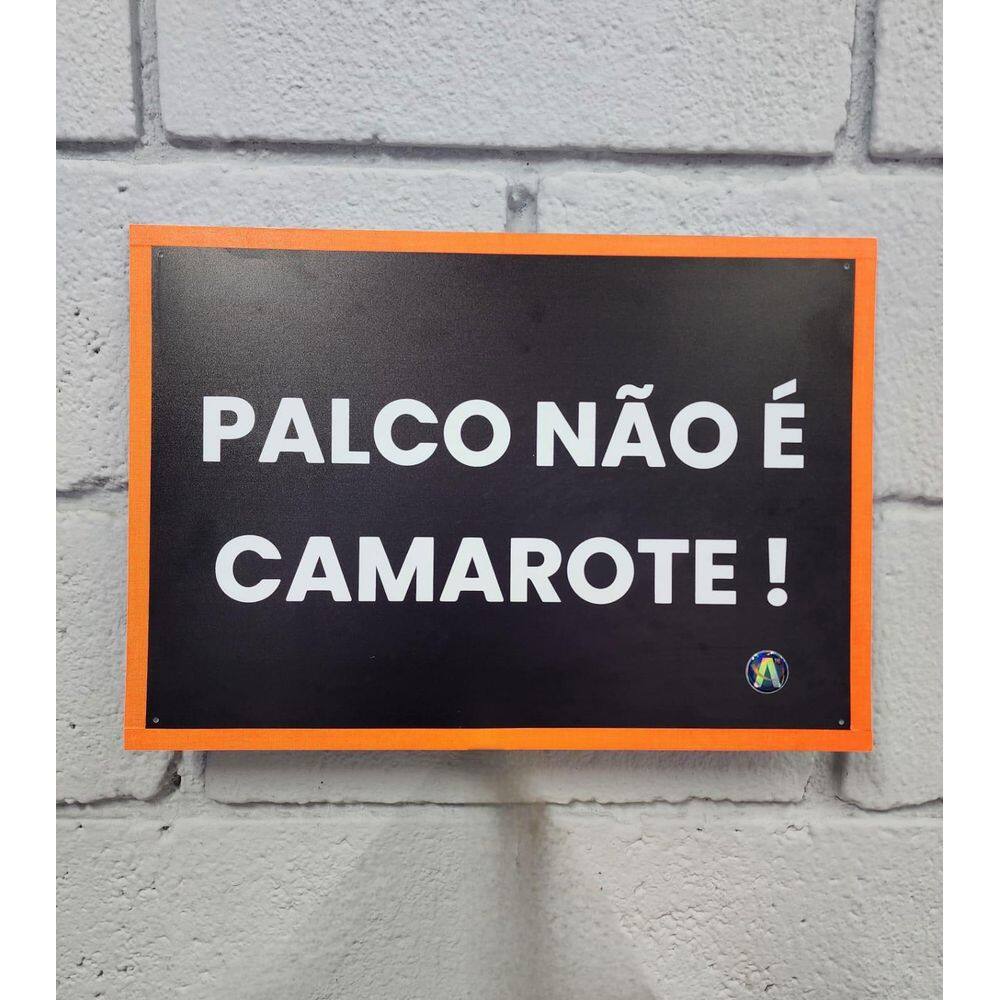 Placa De Aviso Palco Não É Camarote