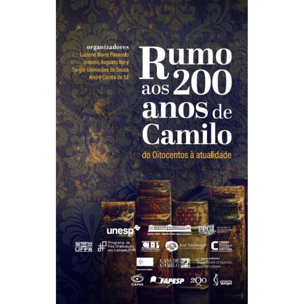 Rumo aos 200 anos de Camilo: do Oitocentos à atualidade