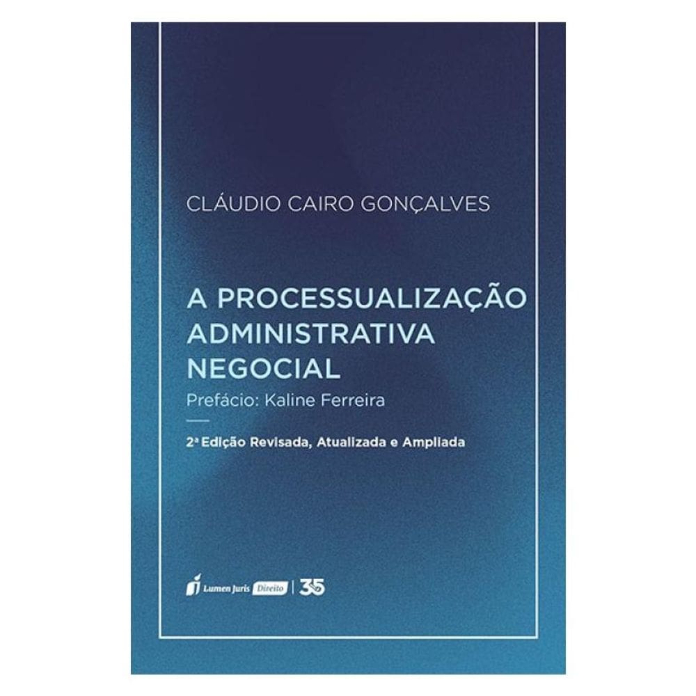 A Processualização Administrativa Negocial - 2024