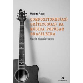 Compositores(As) Críticos(As) Da Música Popular Brasileira