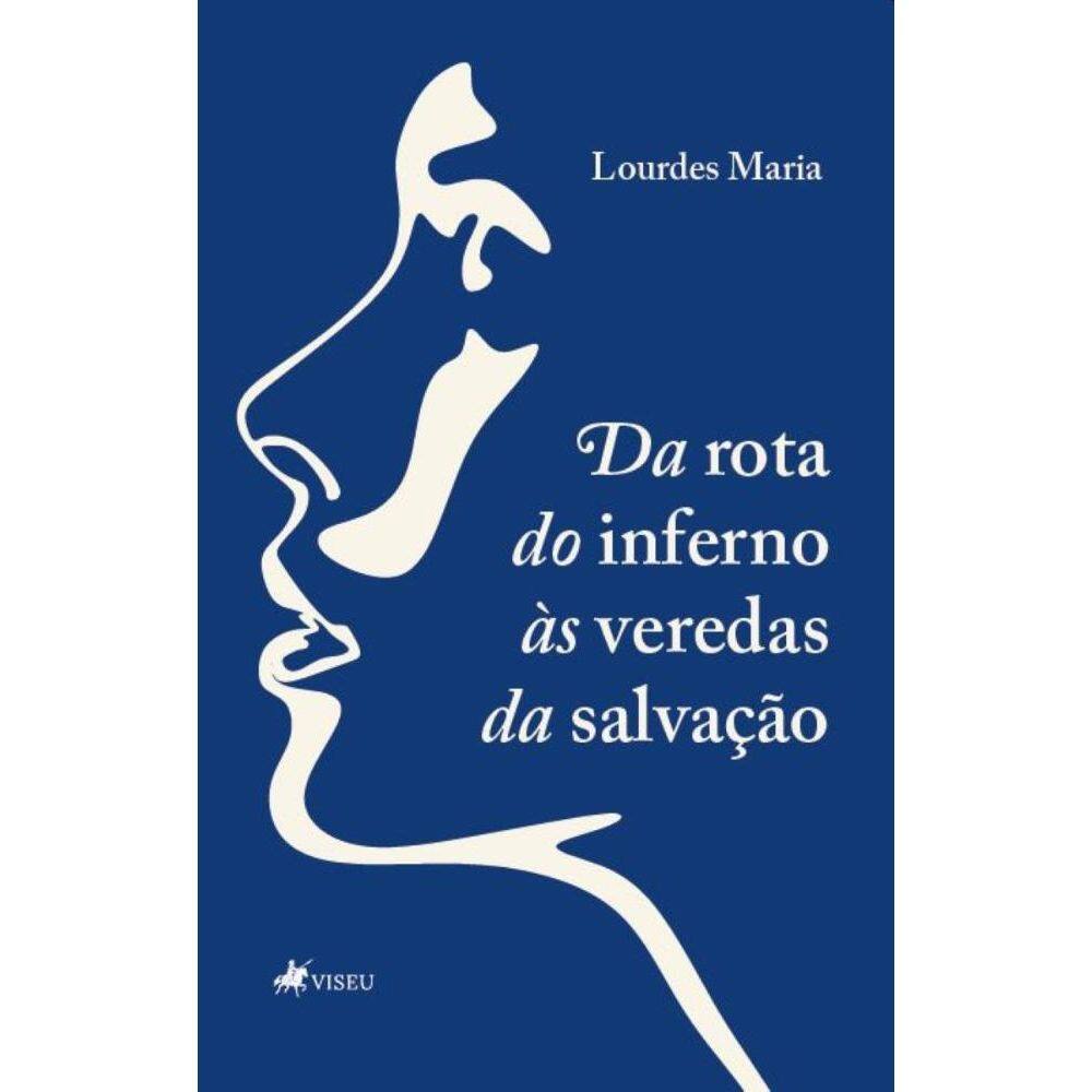 Da rota do inferno às veredas da salvação