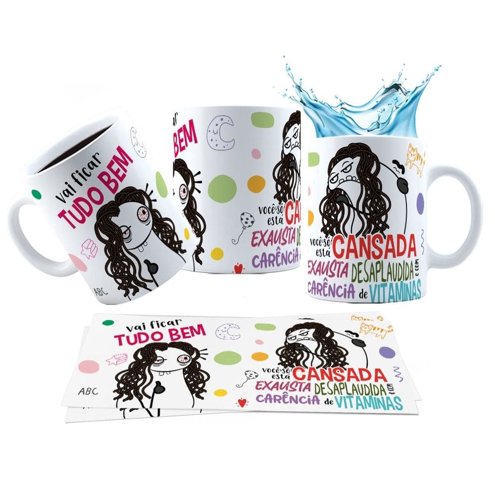 Caneca 325ml Vai ficar tudo bem você só está cansada exausta