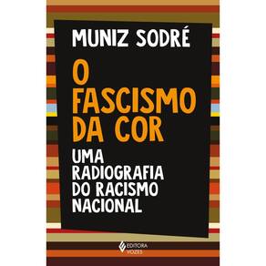 O fascismo da cor