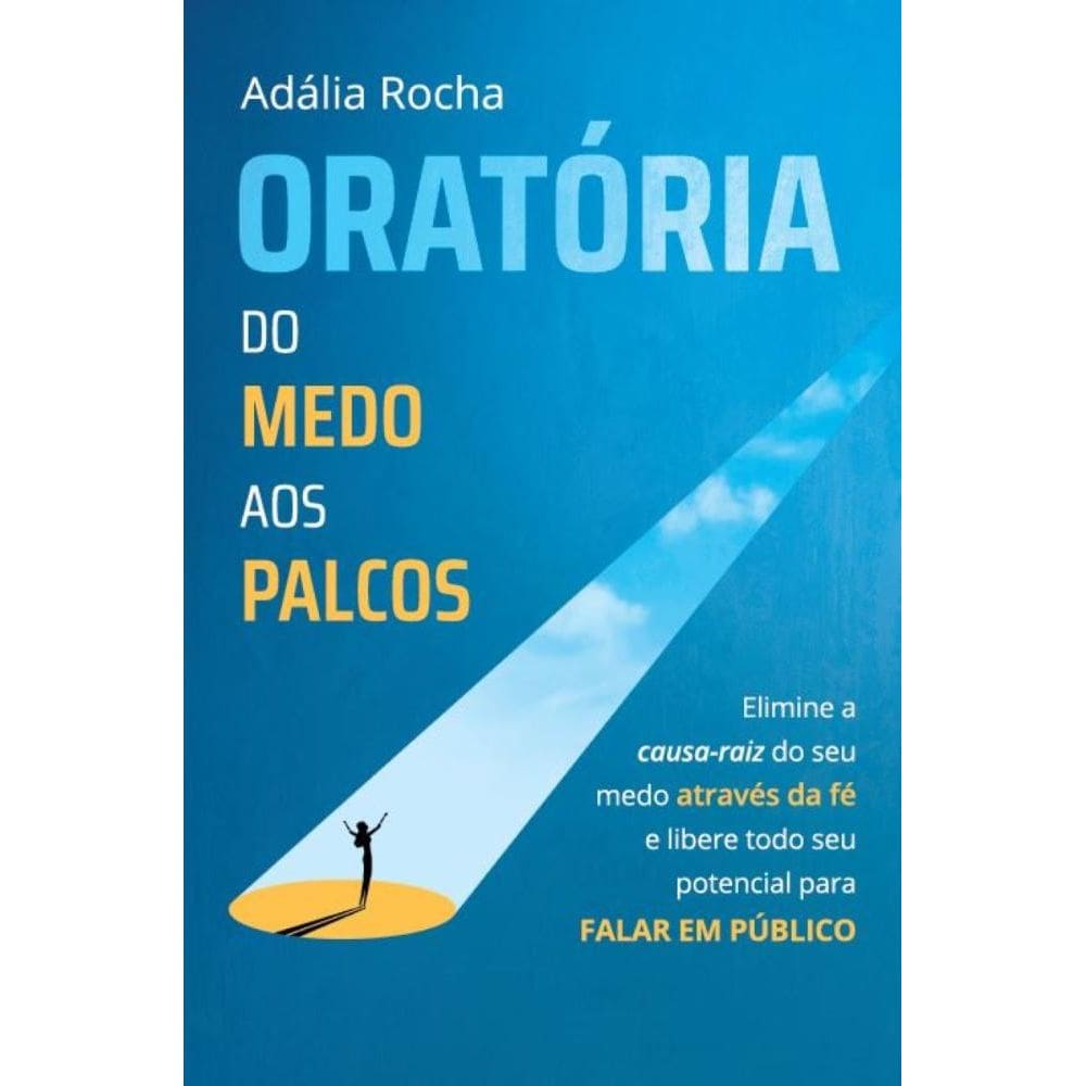 Oratória do Medo aos Palcos