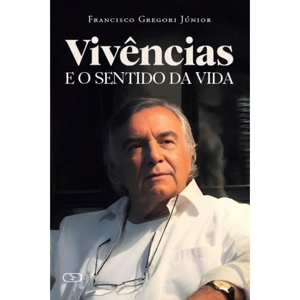 Vivências e o sentido da vida