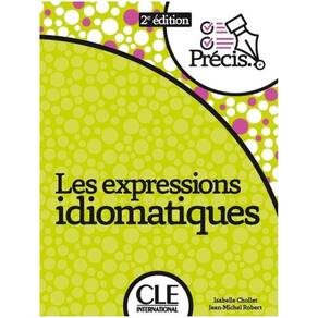 Les Expressions Idiomatiques - Livre - 2Ème Édition