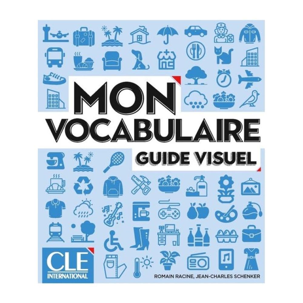 Mon Vocabulaire - Guide Visuel - Niveaux A1 - B2 - Livre