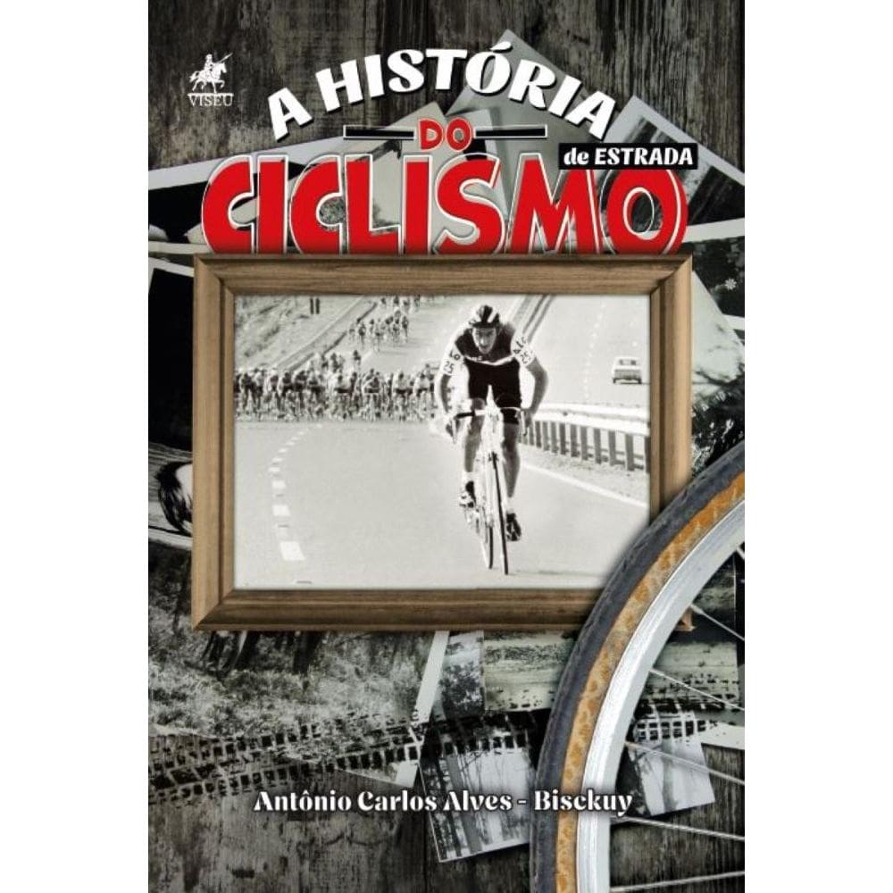 A História do Ciclismo de Estrada