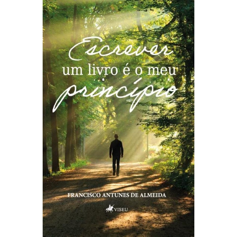 Escrever um livro e´ o meu Princi´pio