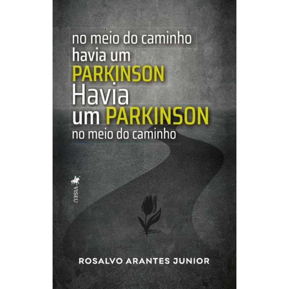 No meio do caminho havia um Parkinson: Havia um Parkinson no meio do caminho