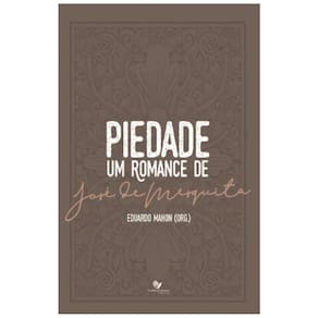 Piedade Um Romance De José De Mesquita