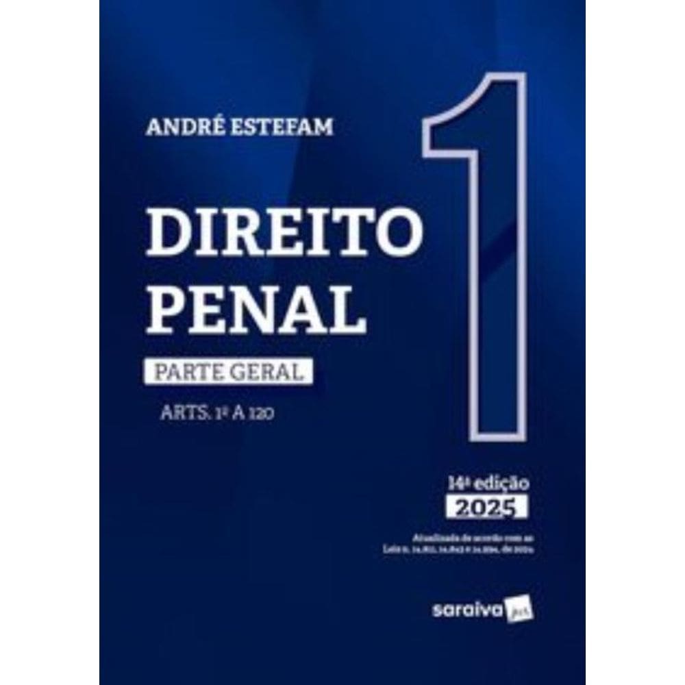 Direito Penal - Parte Geral - Arts. 1 Ao 120 - Vol