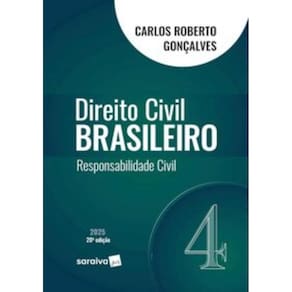 Direito Civil Brasileiro - Responsabilidade Civil