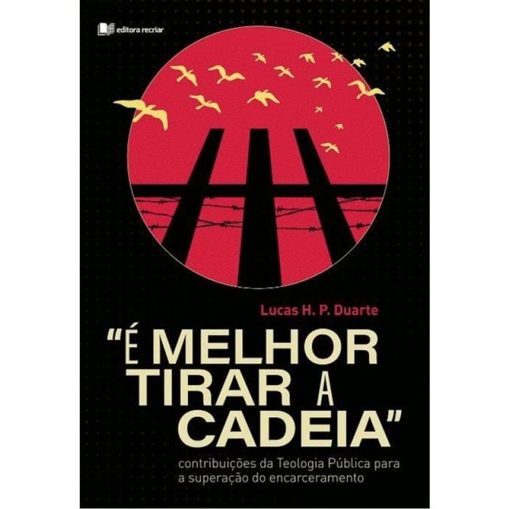 É Melhor Tirar A Cadeia