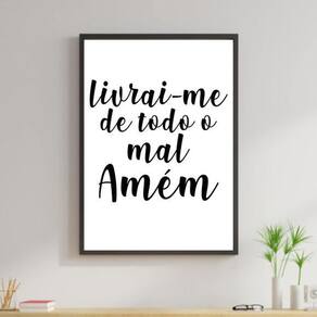 Quadro Decorativo Livrai-Me De Todo Mal. Amém