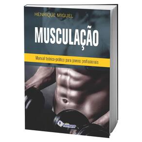 Livro Musculação - Manual Teórico Prático Para Jovens