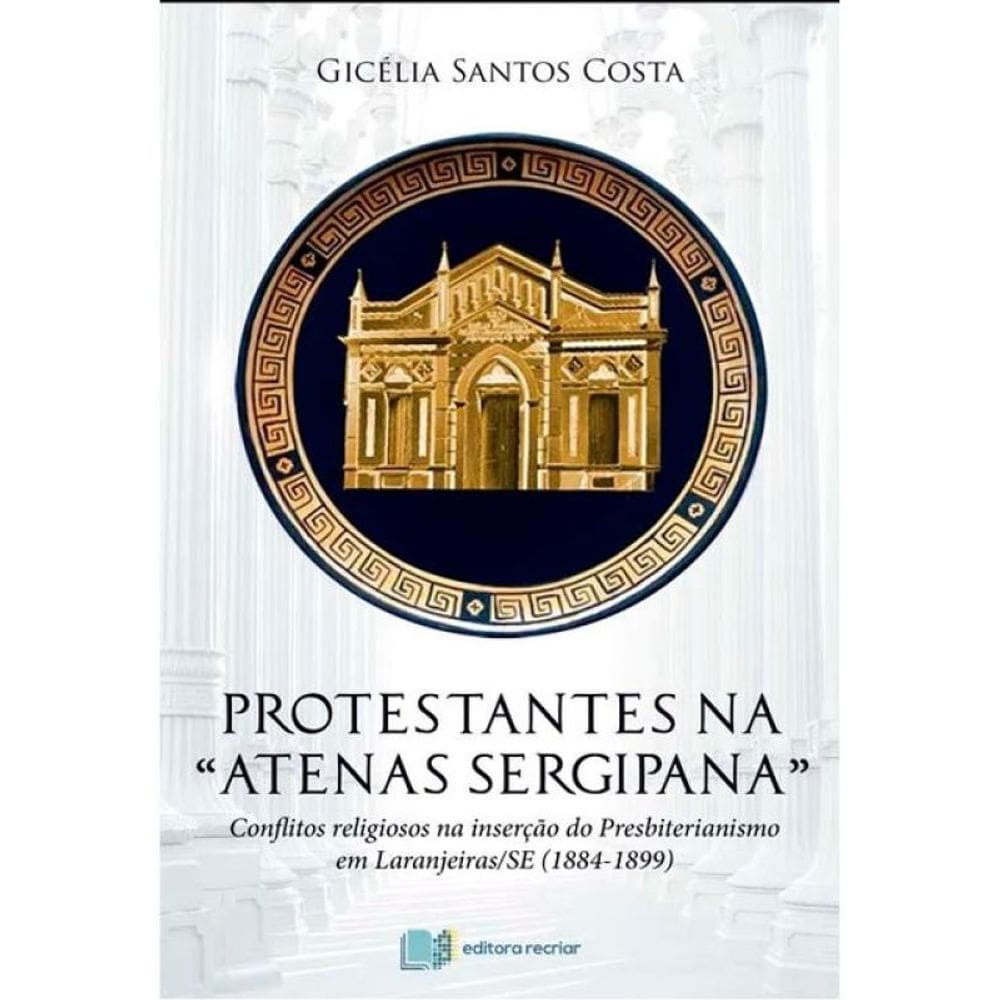Protestantes Na Atenas Sergipana