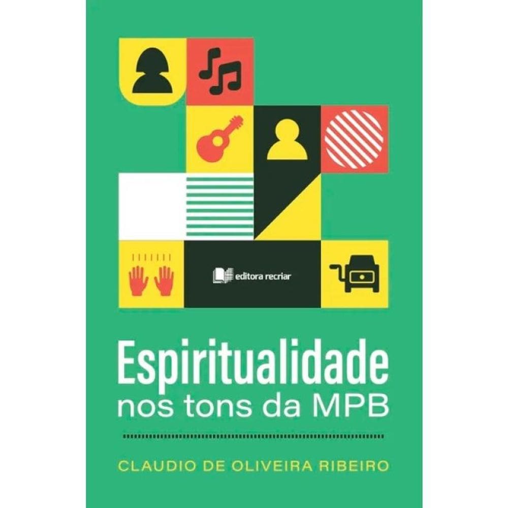 Espiritualidade Em Tons De Mpb