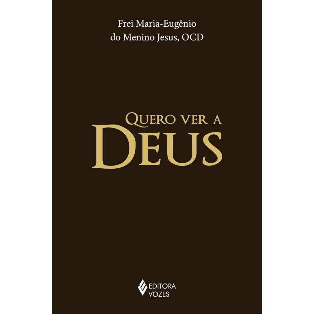 Quero ver a Deus