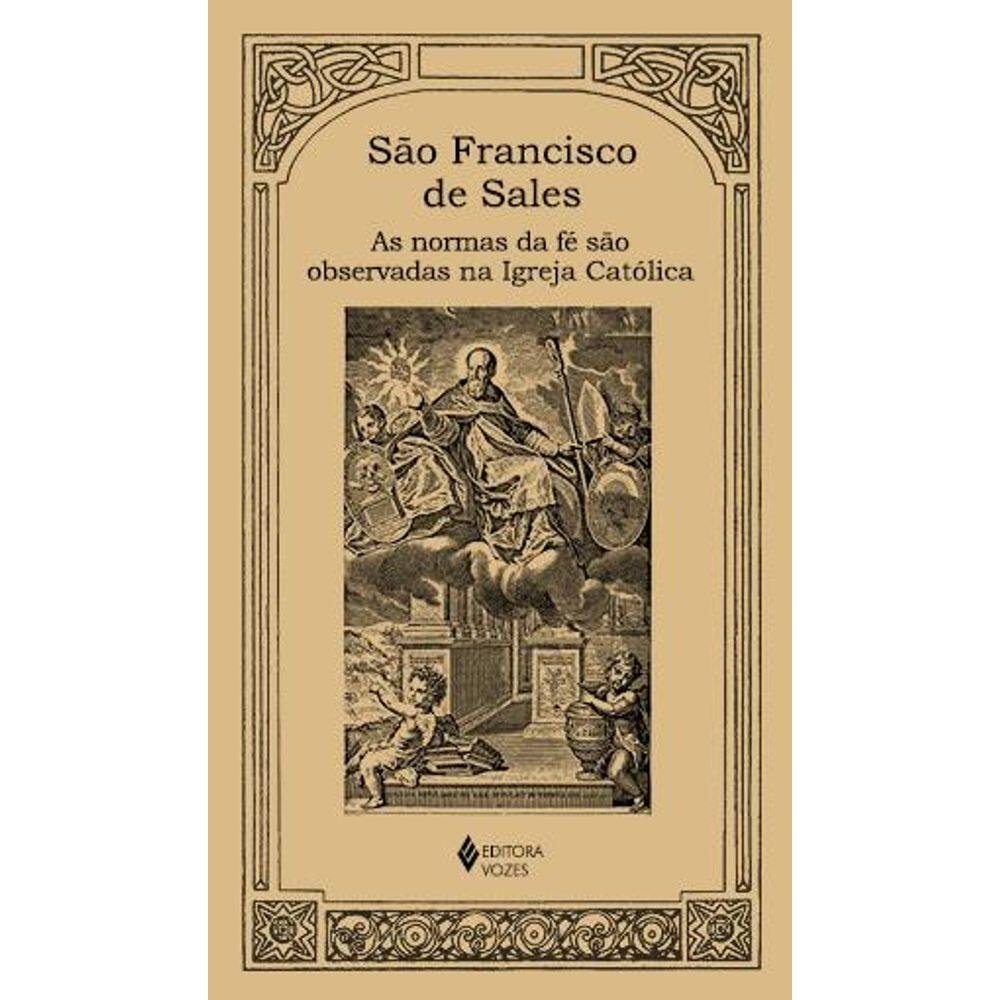 As normas da fé são observadas na Igreja Católica