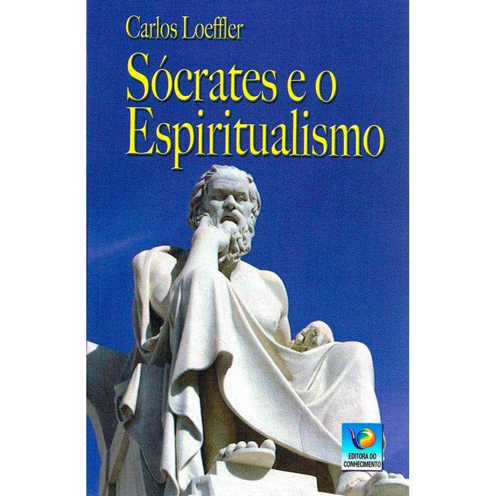Socrates e o Espiritualismo 1 ed