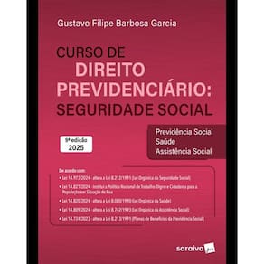 Curso de Direito Previdenciário: Seguridade Social