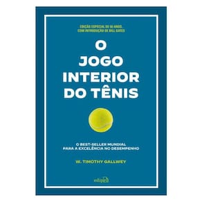 O Jogo Interior Do Tênis [Edição Comemorativa]