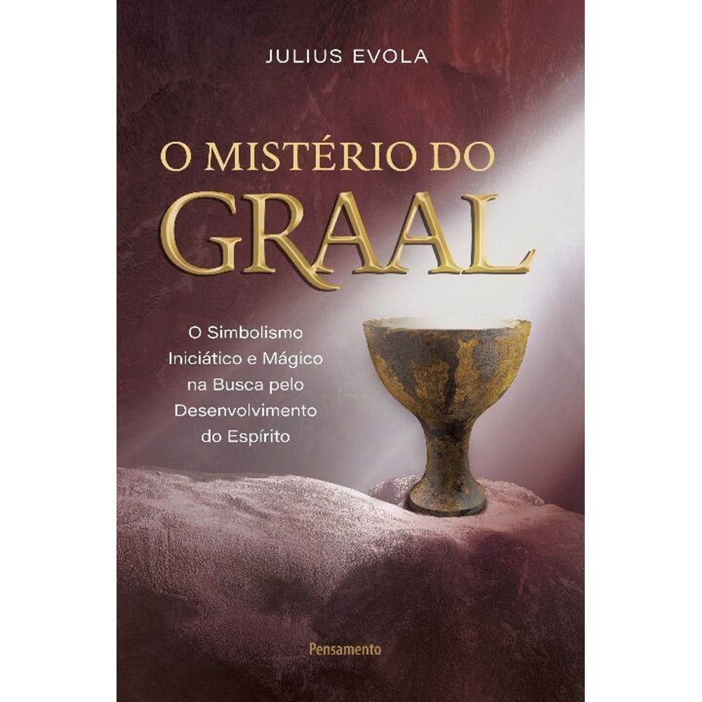 O Mistério Do Graal