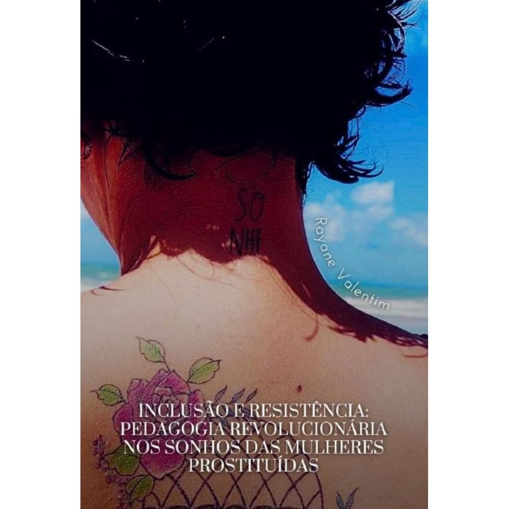 Inclusão e Resistência: Pedaoia revolucionária nos sonhos das mulheres prostituídas