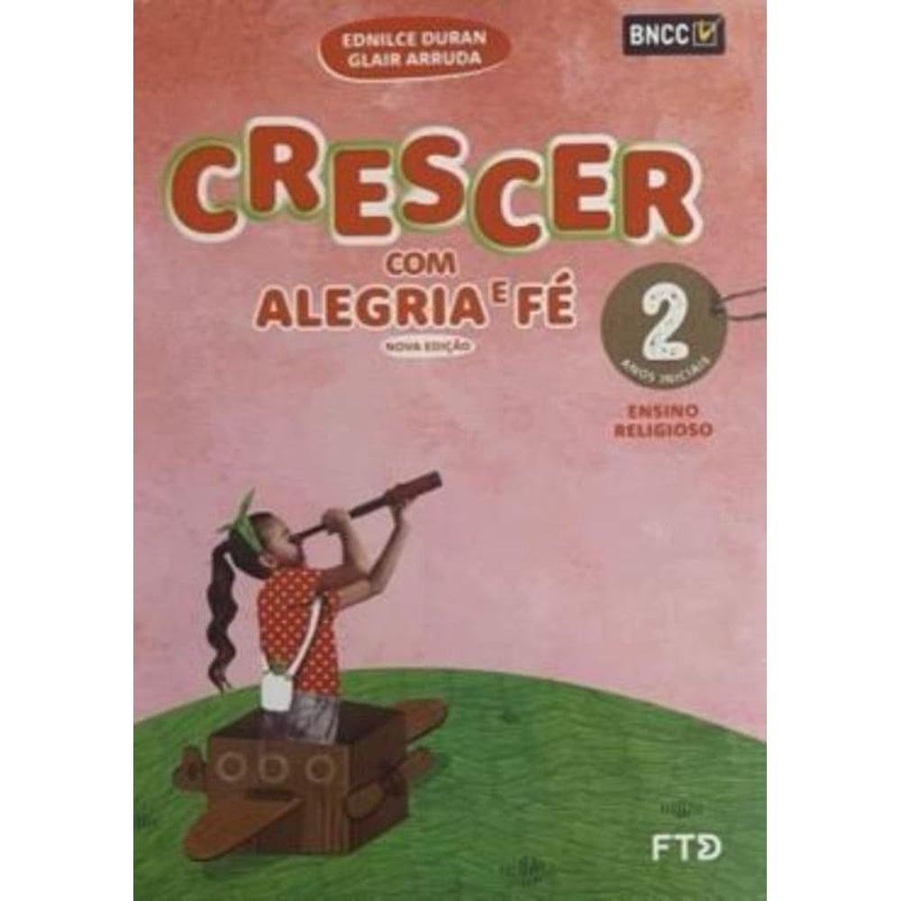 Conjunto Crescer Com Alegria e Fé Efai 2º Ano