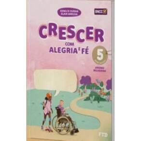 Conjunto Crescer Com Alegria e Fé Efai 5º Ano