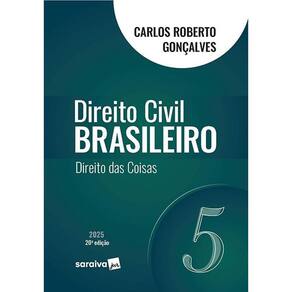 Direito Civil Brasileiro: Direito Das Coisas