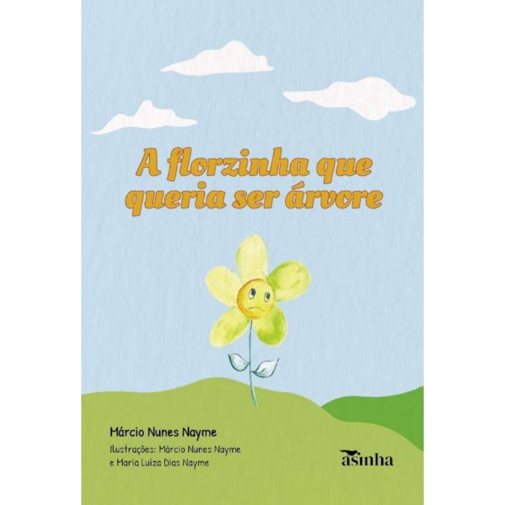 A florzinha que queria ser árvore 