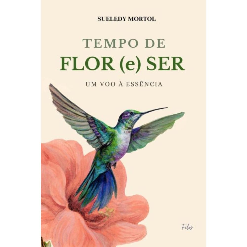 Tempo de Flor (e) Ser: um voo à essência