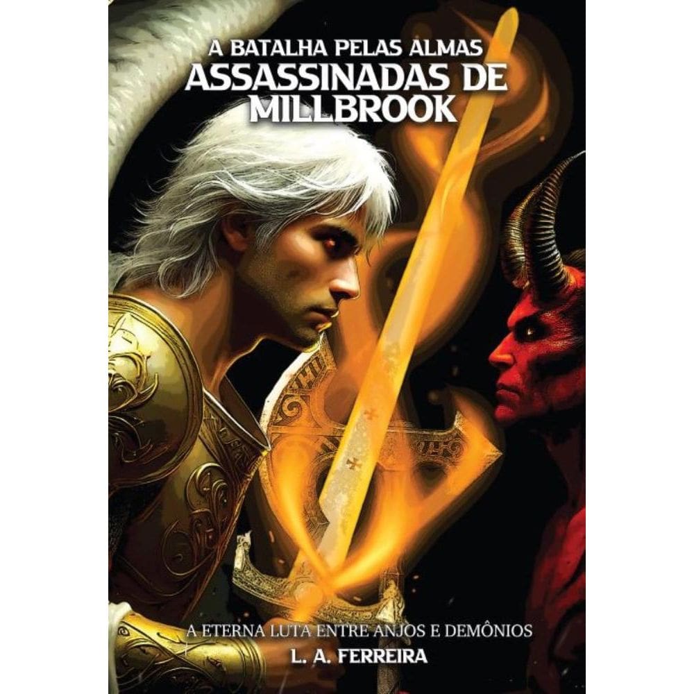 A Batalha Pelas Almas Assassinadas de Millbrook: A Eterna Luta Entre Anjos e Demônios