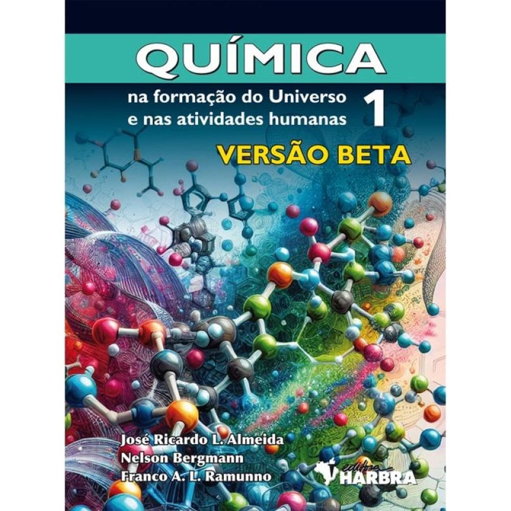 Química Na Formação Do Universo E Nas Atividades Humanas  - Versão Beta - Vol. 1