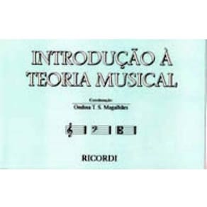 Introdução à Teoria Musical - Ondina Magalhães