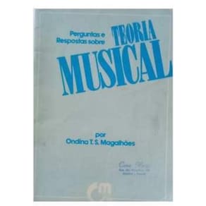 Perguntas e Respostas sobre Teoria Musical - Ondina T. S. Magalhães