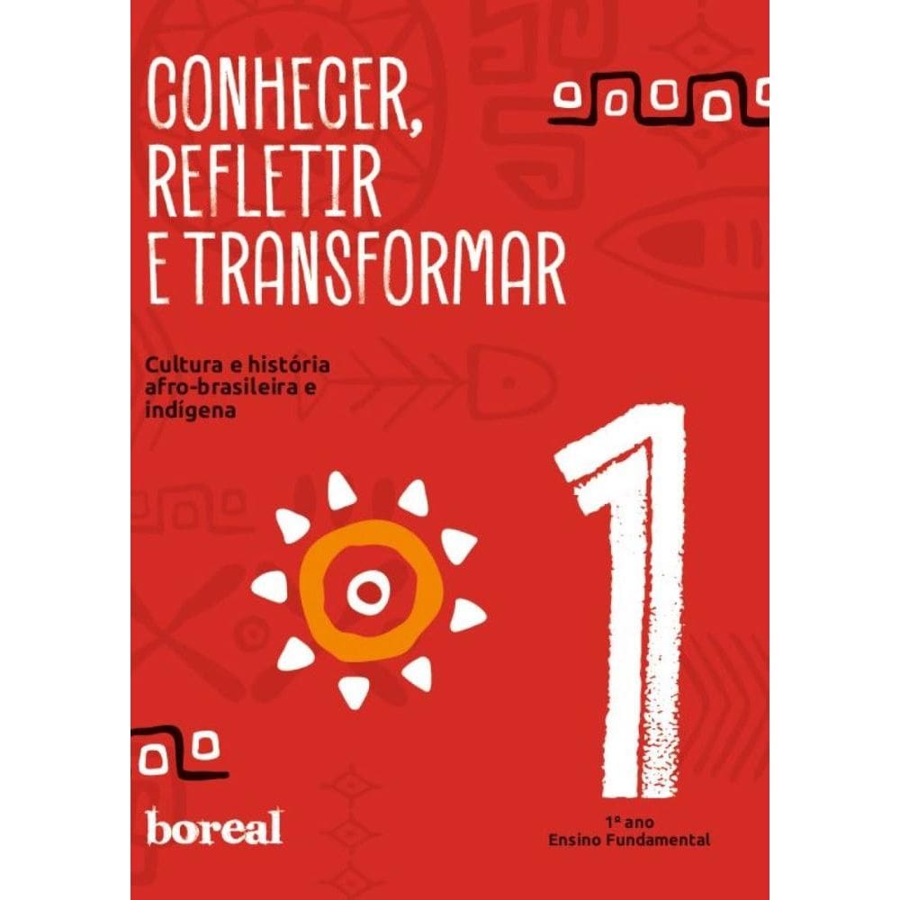 Conhecer, refletir e transformar: 1º ano