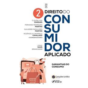 Direito do consumidor aplicado - Garantias do consumo - 1ª Ed - 2025 (2502)